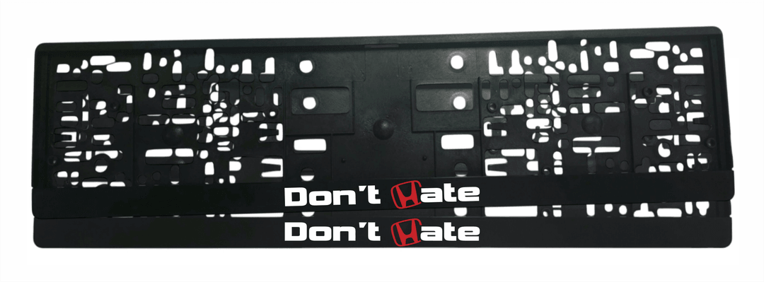 Рамка за регистрационен номер Honda DON'T HATE с UV печат