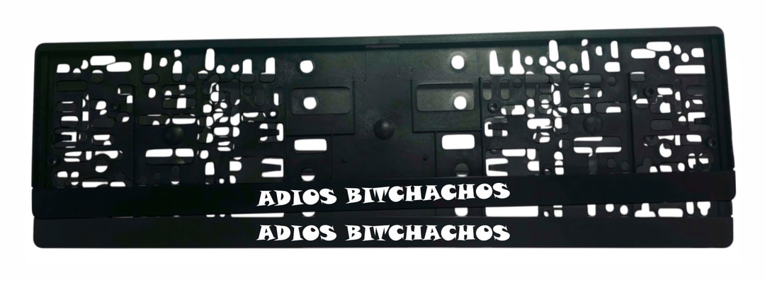 Рамка за регистрационен номер ADIOS BITCHACHOS с UV печат, универсална за всяка кола